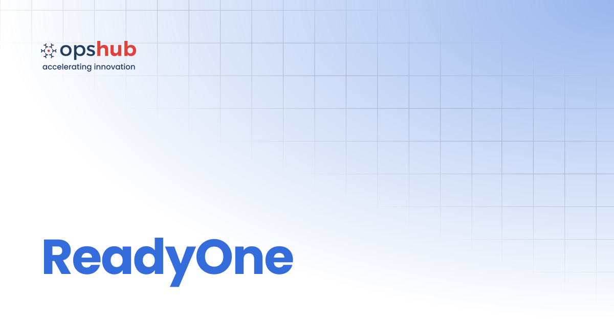 ReadyOne | Upcoming Release | OpsHub Integration Manager