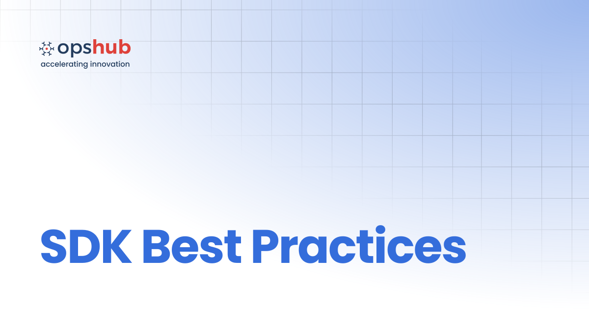 SDK Best Practices | V7.204 | OpsHub Integration Manager