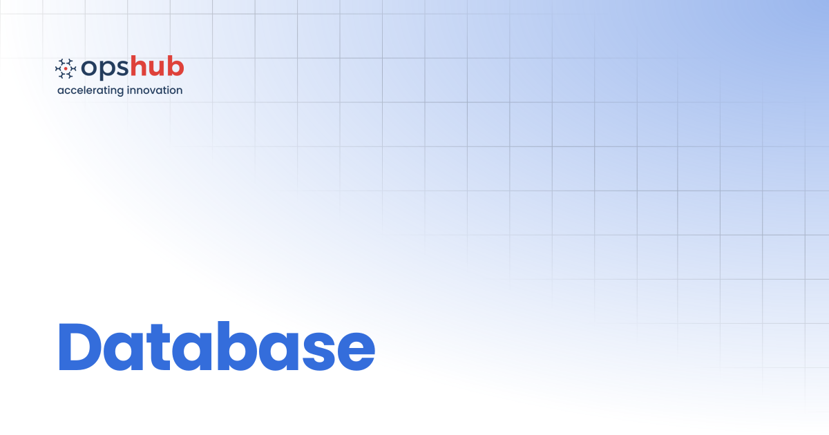 Database | V7.208 | OpsHub Product Guide