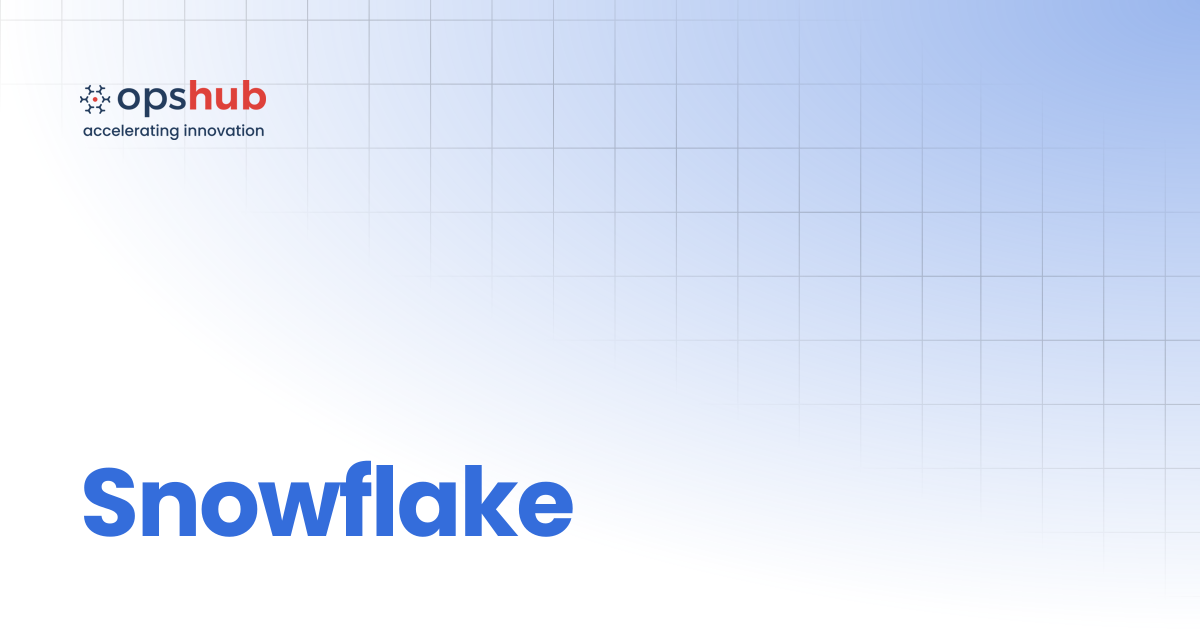 Snowflake | V7.212 | OpsHub Integration Manager