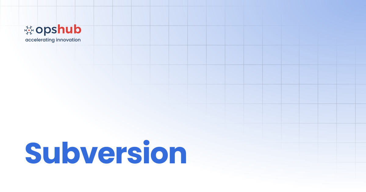 Subversion | V7.212 | OpsHub Product Guide
