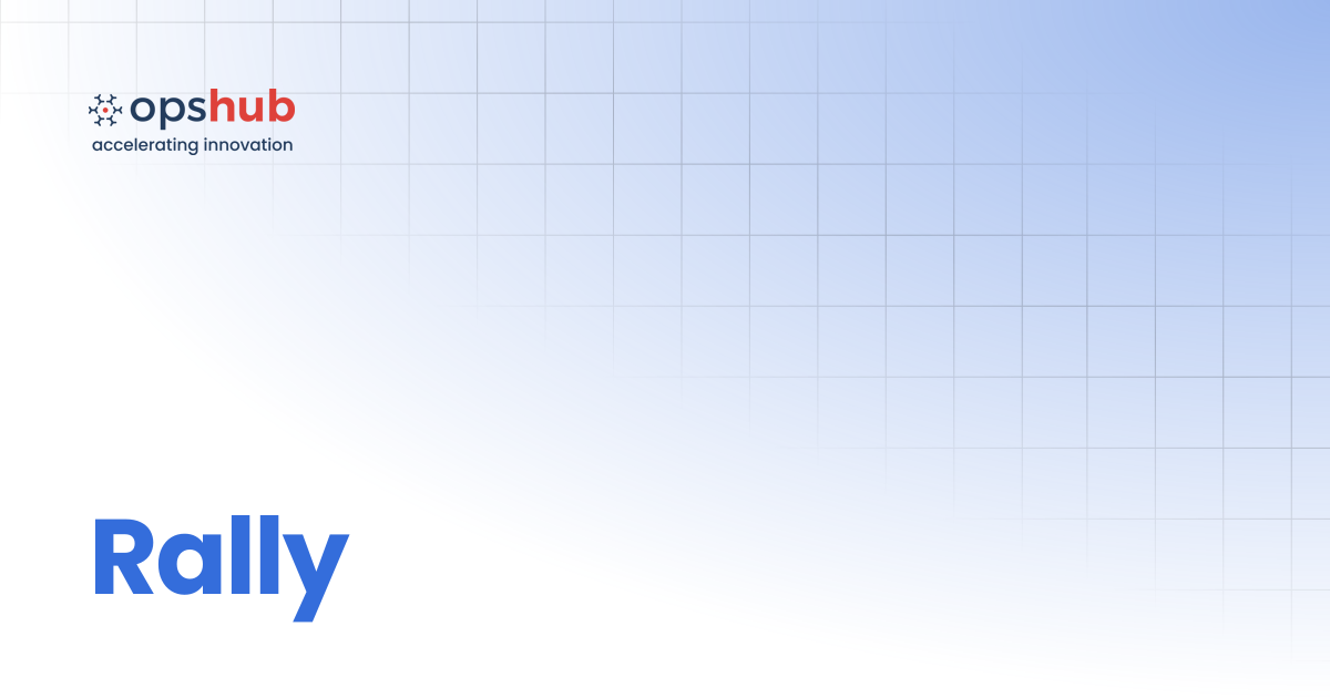 Rally | V7.213 | OpsHub Product Guide