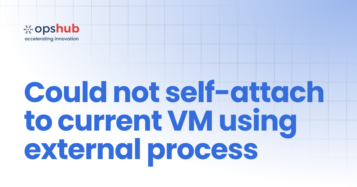 Could not self-attach to current VM using external process | V7.214 ...